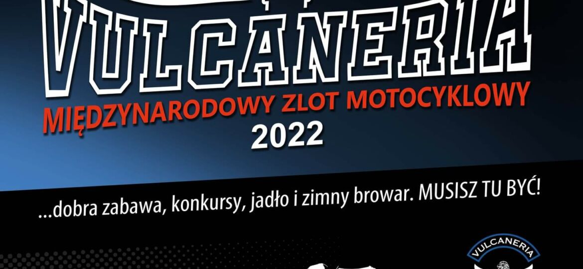 Zlot Motocyklowy - Vulcaneria 2022