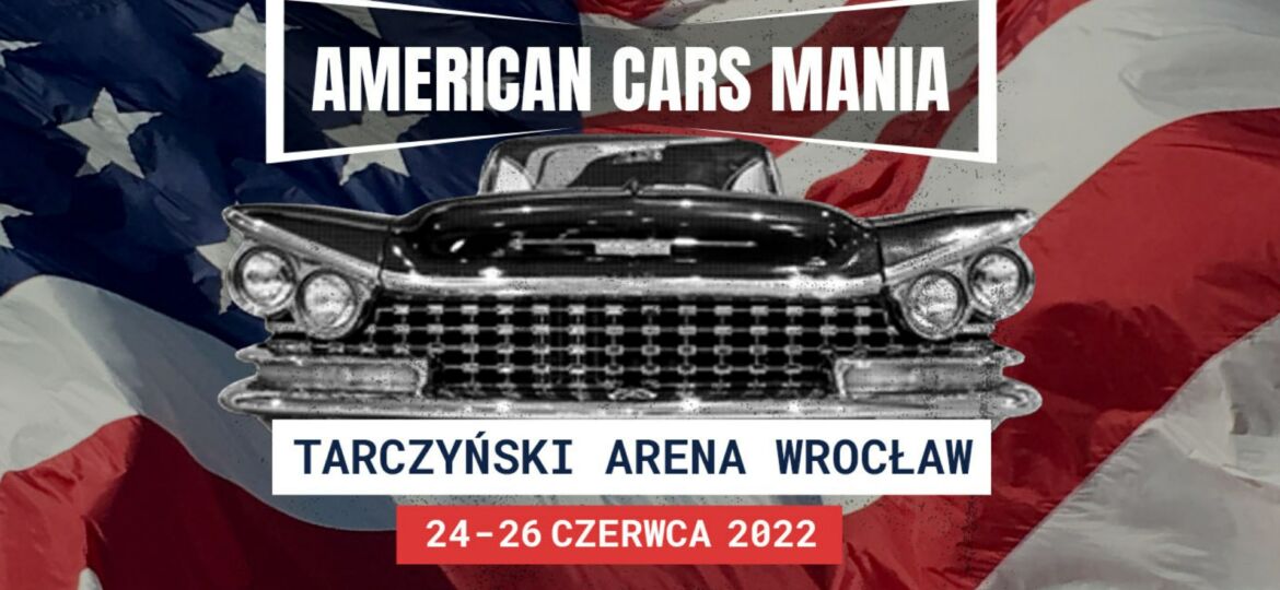 IX American Cars Mania 24-26 Czerwca 2022