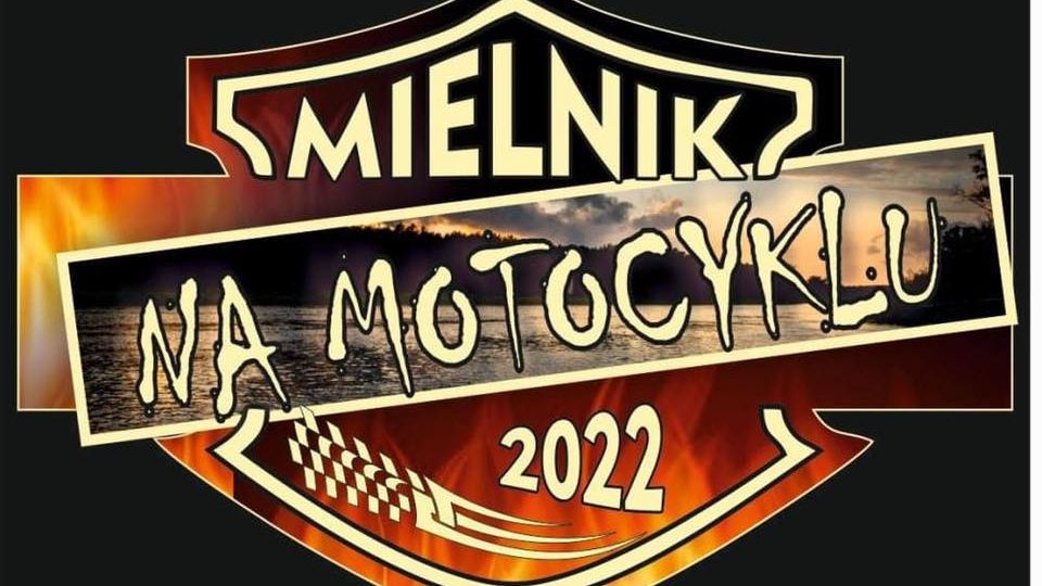 II Zlot Motocyklowy ,, Mielnik na motocyklu’’