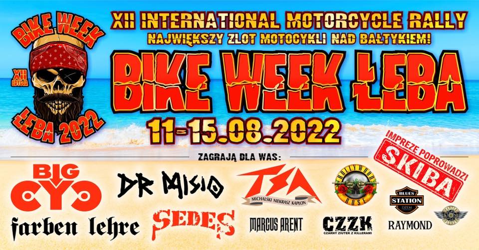 XII INTERNATIONAL MOTORCYCLE RALLY BIKE WEEK ŁEBA 2022 - NAJWIĘKSZY ZLOT MOTOCYKLI NAD BAŁTYKIEM