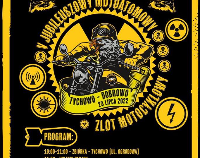 V JUBILEUSZOWY MOTOATOMOWY ZLOT MOTOCYKLOWY