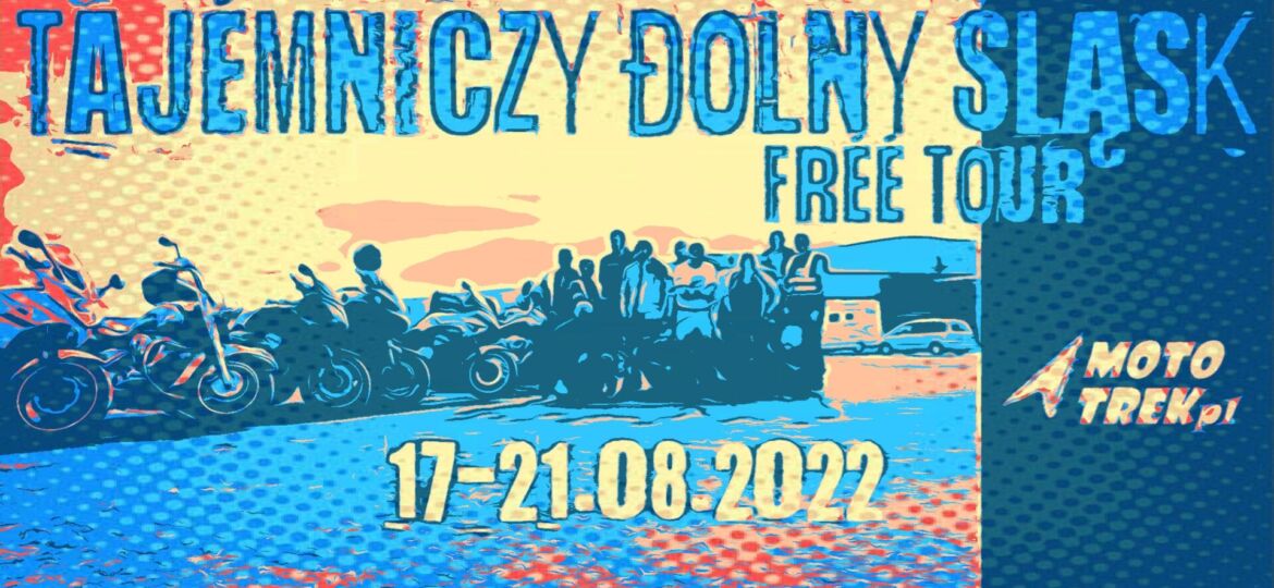 Tajemniczy Dolny Śląsk Free Tour 17-21.08.2022