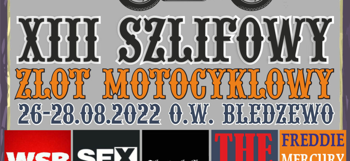 XIII Szlifowy Zlot Motocyklowy