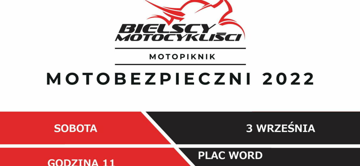 MotoBezpieczni 2022 - bądź świadomym motocyklistą!