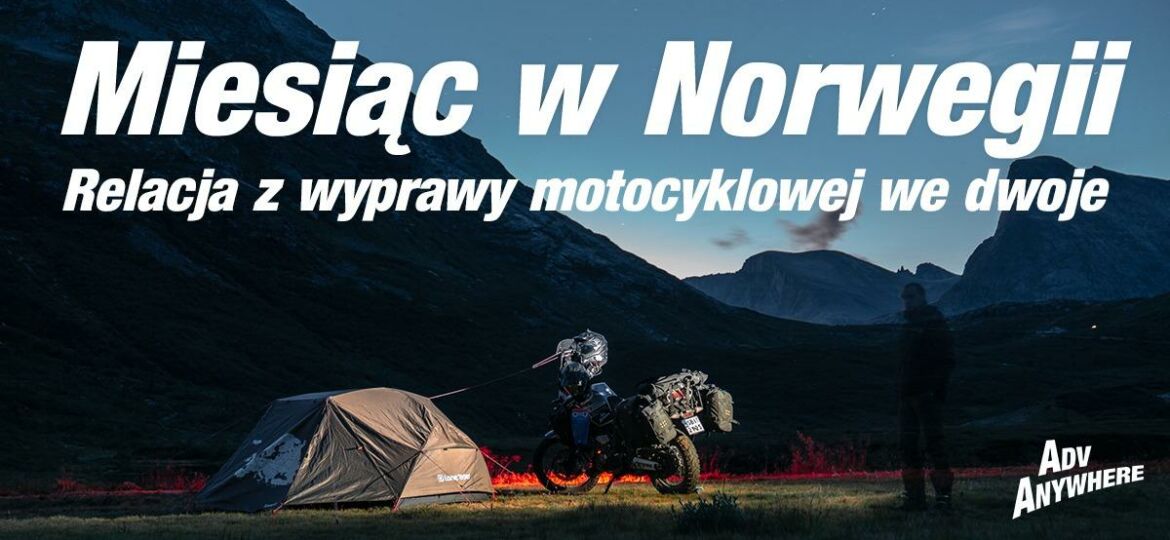 Relacja z Norwegii | 30 dni pod namiotem we 2 na 1 motocyklu