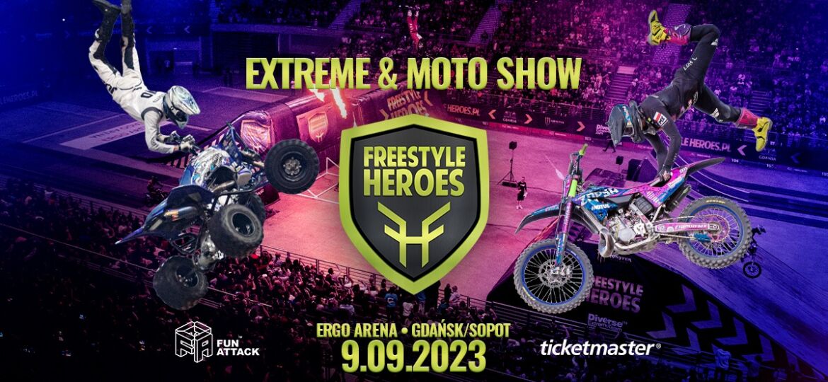 FREESTYLE HEROES Extreme & Moto Show 2023, ERGO ARENA, Gdańsk