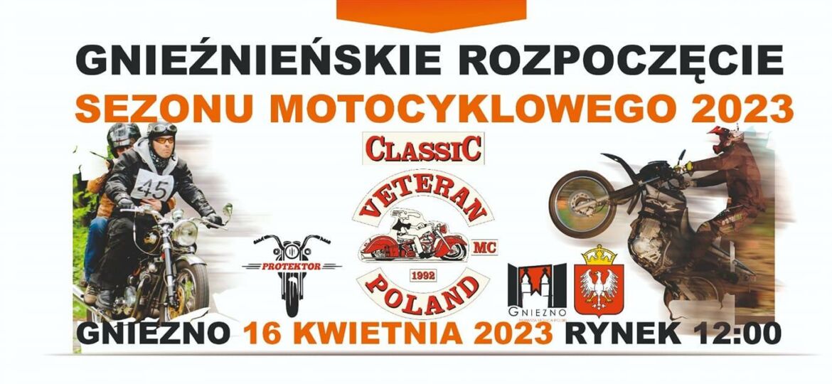 Zgromadzenie Gnieźnienskie Rozpoczęcie Sezonu Motocyklowego 2023