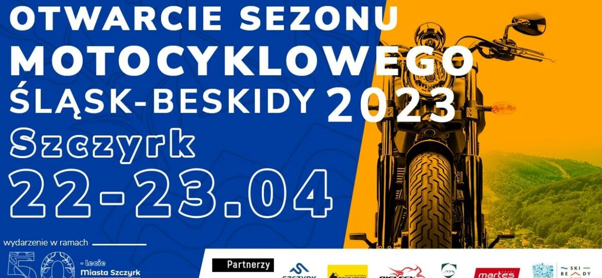 Otwarcie Sezonu Motocyklowego ŚLĄSK- BESKIDY 2023