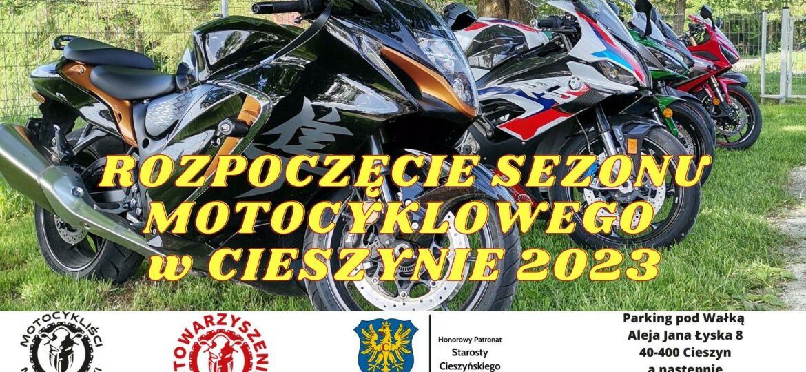 ROZPOCZĘCIE SEZONU MOTOCYKLOWEGO W CIESZYNIE 2023