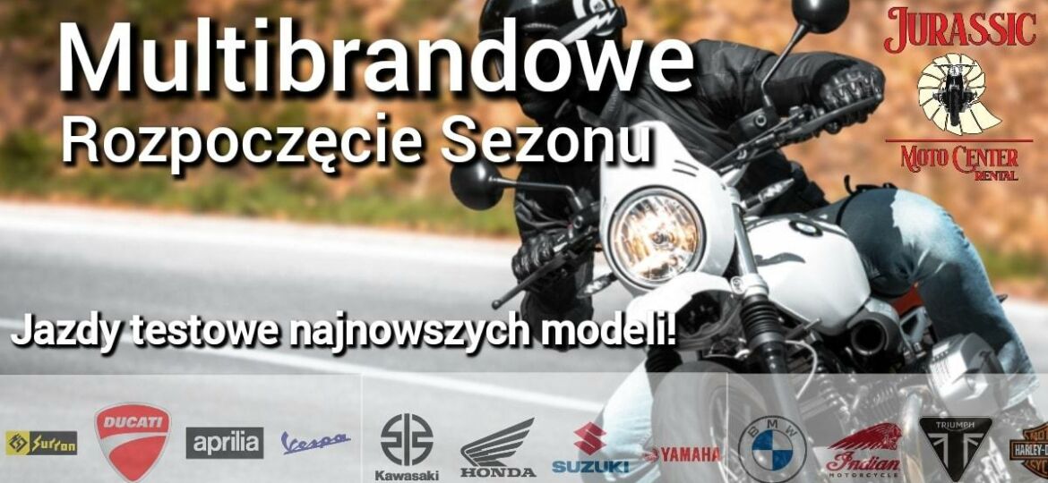 MULTIBRANDOWE Rozpoczęcie Sezonu Motocyklowego