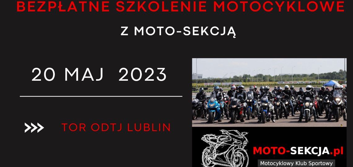 BEZPŁATNE SZKOLENIE MOTOCYKLOWE z Moto-Sekcją 20.05.2023