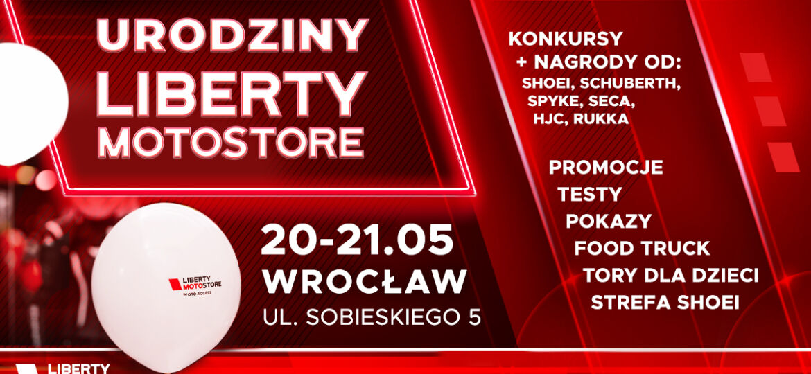 Urodziny Liberty MotoStore Wrocław 20-21.05