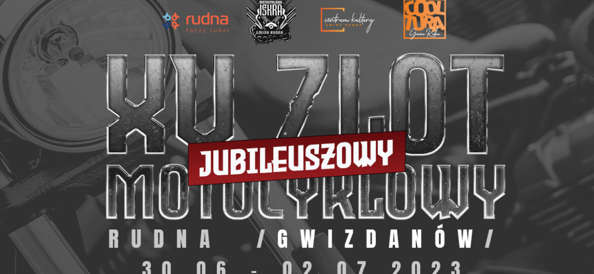 XV ZLOT MOTOCYKLOWY - RUDNA / GWIZDANÓW/